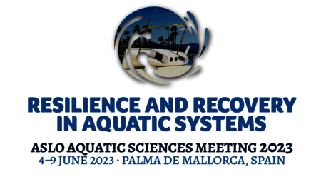 ASLO "Aquatic Science Limnology and Oceanography" meeting 2023