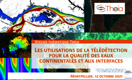 Atelier thématique THEIA "Utilisations de la télédétection pour la qualité des eaux continentales et aux interfaces"