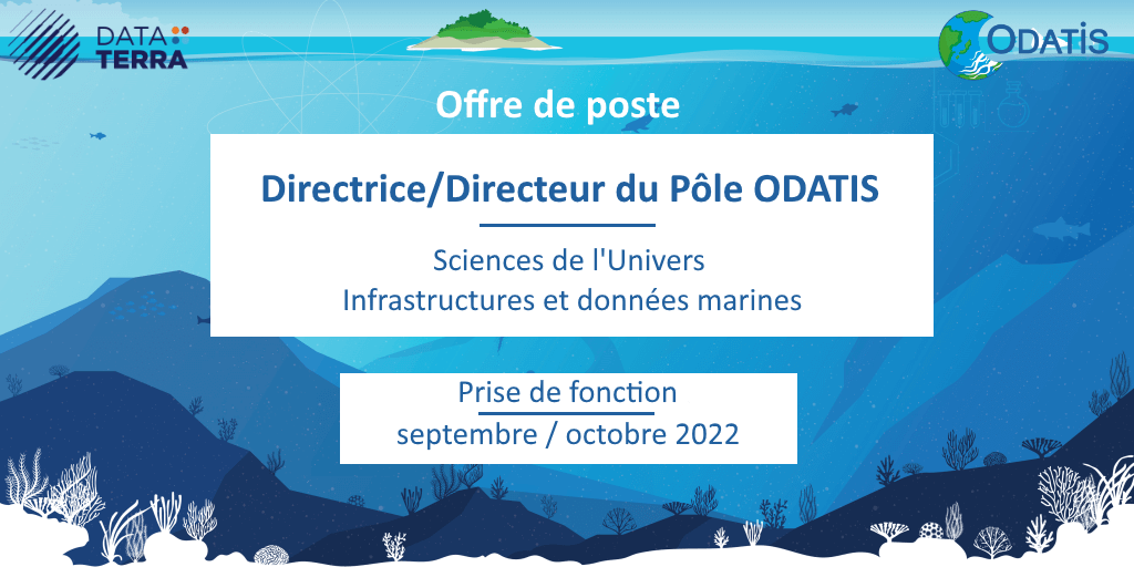 Offre emploi pour Direction du Pôle de Données et Services pour l'Océan ODATIS